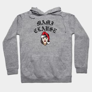 Mami Clause! Hoodie